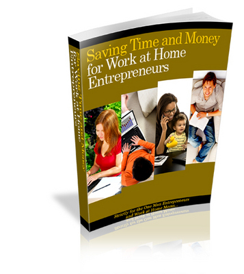 Product picture Saving Time and Money for Work at Home Entrepreneurs-PLR