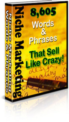 Product picture 8605 Niche Marketing Words And Phrases That Sell Like Crazy